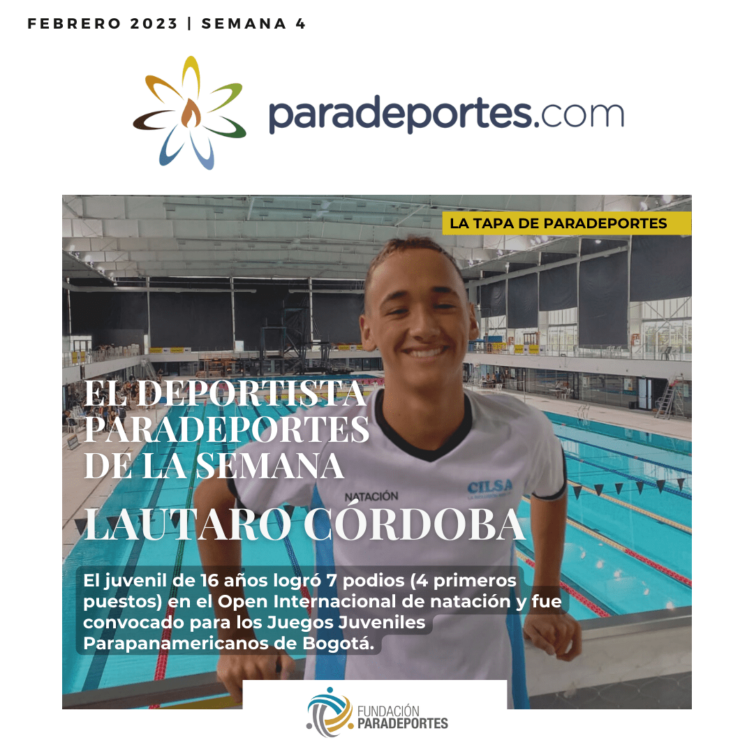 Nota: LA TAPA DE PARADEPORTES: LAUTARO CÓRDOBA, EL DEPORTISTA DE LA SEMANA